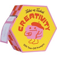 Take-a-Ticket: Creativity : 200 Tear-Off Prompts