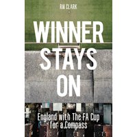 Winner Stays On : England with the FA Cup for a Compass