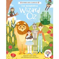 The Wonderful Wizard of Oz: Accessible Symbolised Edition
