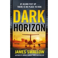 Dark Horizon : A high-octane thriller from the 'unputdownable' author of NOMAD
