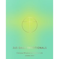 365 Daily Devotionals : Christian Wisdom for Modern Life