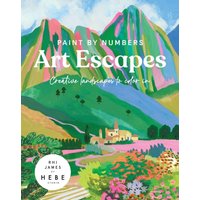 Paint by Numbers: Art Escapes : Creative Landscapes to color in