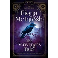The Scrivener's Tale : From The World of The Quickening An Epic Fantasy of Hidden Magic, Dark Secrets and a Journey Between Worlds