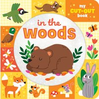 In the Woods : My Cut-Out Book