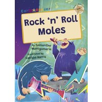 Rock 'n' Roll Moles : (Gold Early Reader)