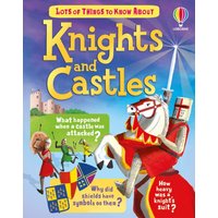 Lots of Things to Know About Knights and Castles