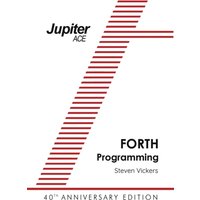 The Jupiter Ace Manual : 40th Anniversary Edition