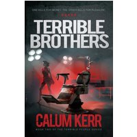 Terrible Brothers : One Kills For Money. The Other Kills For Pleasure