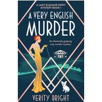 A Very English Murder : An absolutely gripping cozy murder mystery