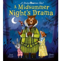 A Midsummer Night's Drama : A book at bedtime for little bards!