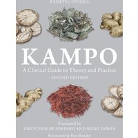 Kampo : A Clinical Guide to Theory and Practice
