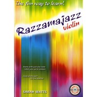 Razzamajazz Violin : The Fun and Exciting Way to Learn the Violin