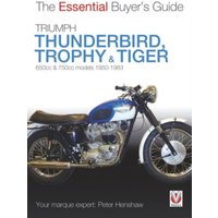 Triumph Thunderbird, Trophy & Tiger : 650cc & 750cc Models: 1950-1983