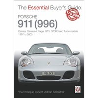 Porsche 911 (996) : Carrera, Carrera 4, Targa, Gt3, Gt3rs and Turbo Models 1997 to 2005