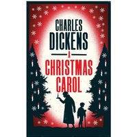 A Christmas Carol and Other Christmas Stories : Annotated Edition (Alma Classics Evergreens)