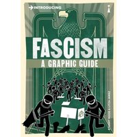 Introducing Fascism : A Graphic Guide