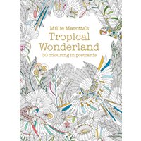 Millie Marotta's Tropical Wonderland Postcard Book : 30 beautiful cards for colouring in