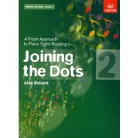 Joining the Dots, Book 2 (Piano) : A Fresh Approach to Piano Sight-Reading