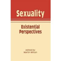 Sexuality : Existential Perspectives