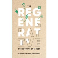 The regenerative structural engineer