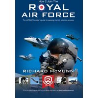 How to Join the Royal Air Force: the Insider's Guide