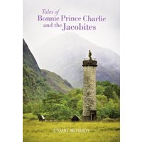 Tales of Bonnie Prince Charlie and the Jacobites