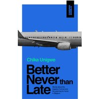 Better Never Than Late