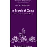 In Search of Gems : Finding Treasures in Wild Places