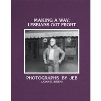 Making a Way : Lesbians Out Front