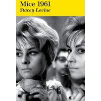 Mice 1961 : A Novel