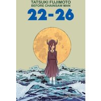 Tatsuki Fujimoto Before Chainsaw Man: 22–26
