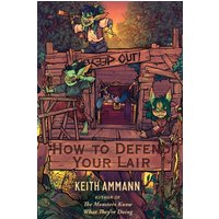How to Defend Your Lair : Volume 4
