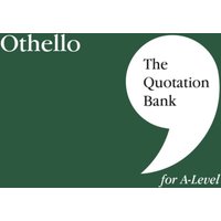 The Quotation Bank: Othello A-Level Revision and Study Guide for English Literature