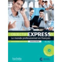 Objectif Express - Nouvelle edition : Livre de l'eleve 1 + DVD-Rom (A1/A2)