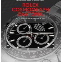 Rolex Cosmograph Daytona : Vol. 2: Self-Winding Models (From 1988)