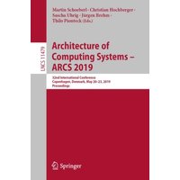 Architecture of Computing Systems – ARCS 2019 : 32nd International Conference, Copenhagen, Denmark, May 20–23, 2019, Proceedings