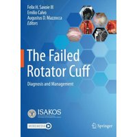 The Failed Rotator Cuff : Diagnosis and Management