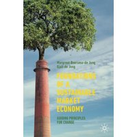 Foundations of a Sustainable Market Economy : Guiding Principles for Change