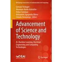 Advancement of Science and Technology : AI, Machine Learning, Electrical Engineering and Computing Technologies