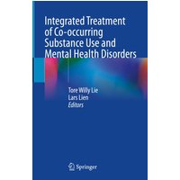 Integrated Treatment of Co-occurring Substance Use and Mental Health Disorders