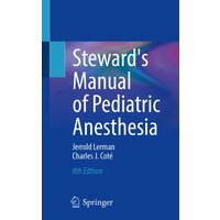 Steward's Manual of Pediatric Anesthesia