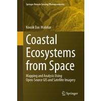 Coastal Ecosystems from Space : Mapping and Analysis Using Open-Source GIS and Satellite Imagery