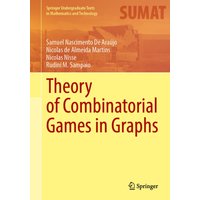 Theory of Combinatorial Games in Graphs