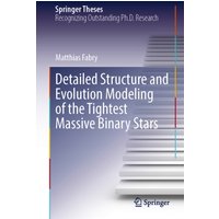 Detailed Structure and Evolution Modeling of the Tightest Massive Binary Stars