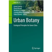 Urban Botany : Ecological Principles for Green Cities
