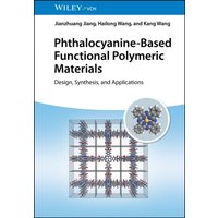 Phthalocyanine-Based Functional Polymeric Materials : Design, Synthesis, and Applications