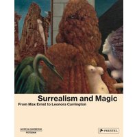 Surrealism and Magic : From Max Ernst to Leonora Carrington