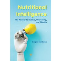Nutritional Intelligence : The Answer to Bulimia, Overeating, and Obesity