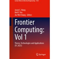Frontier Computing: Vol 1 : Theory, Technologies and Applications (FC 2025)