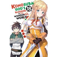 Konosuba: God's Blessing on This Wonderful World!, Vol. 18 (manga)